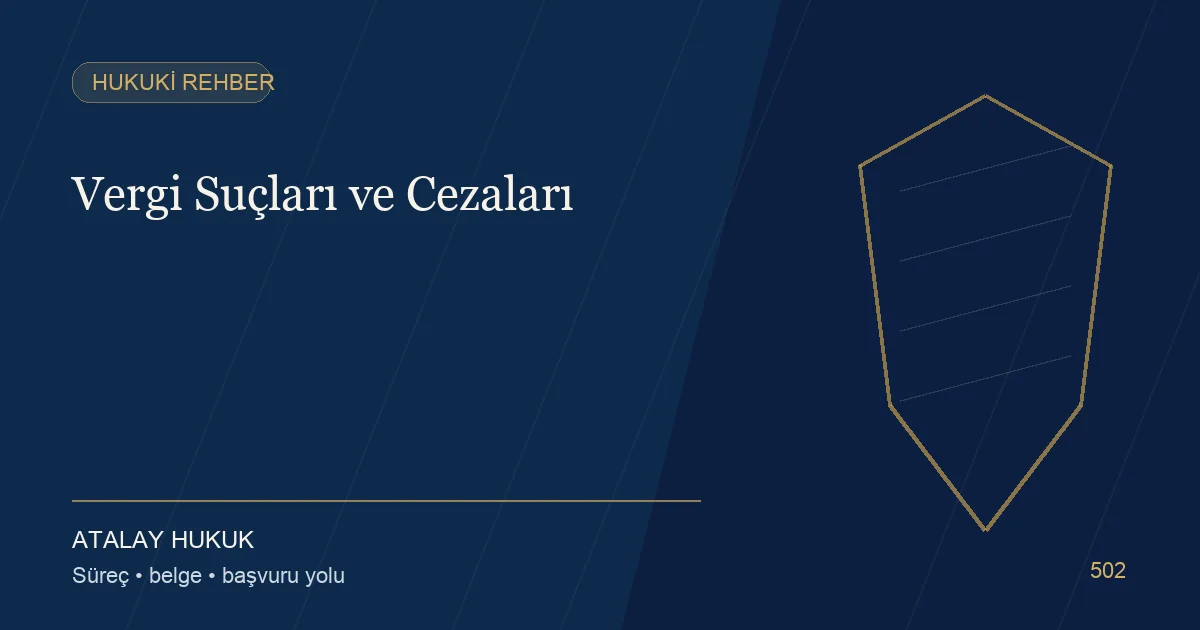 Vergi Suçları ve Cezaları için Atalay Hukuk editoryal kapak görseli
