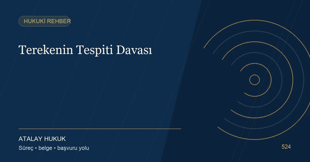 Terekenin Tespiti Davası için Atalay Hukuk editoryal kapak görseli